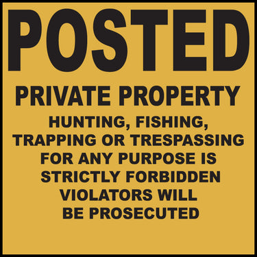 Zing Agriculture Sign, Posted Private Property, 11